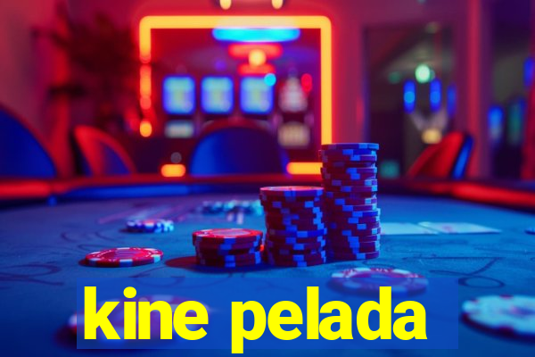 kine pelada